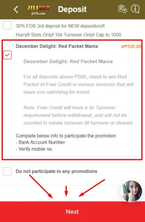 Hakbang 3: Kapag nagpasya na sa Halaga ng Deposito at Disyembre Delight: promosyon ng Red Packet Mania, i-click ang "NEXT".